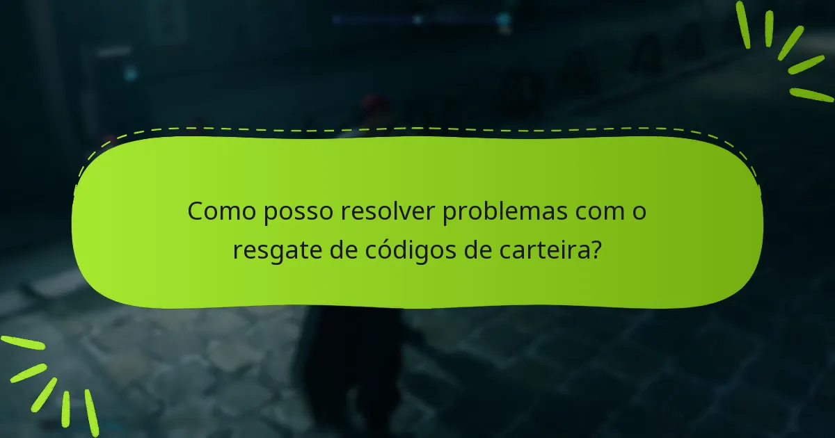 Como resgatar códigos de carteira para Final Fantasy VII Remake?