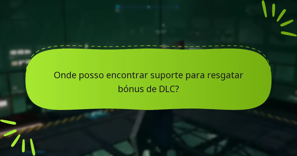 Quais edições de Final Fantasy VII Remake incluem bónus de DLC?