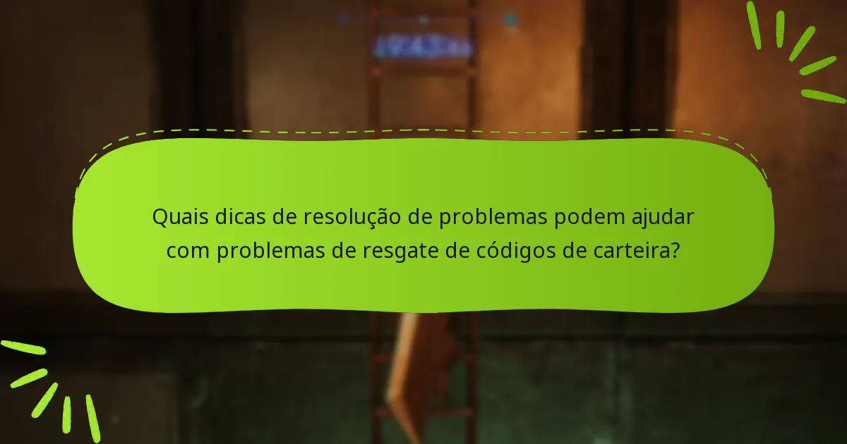 Quais são os requisitos de elegibilidade para o resgate de códigos de carteira?