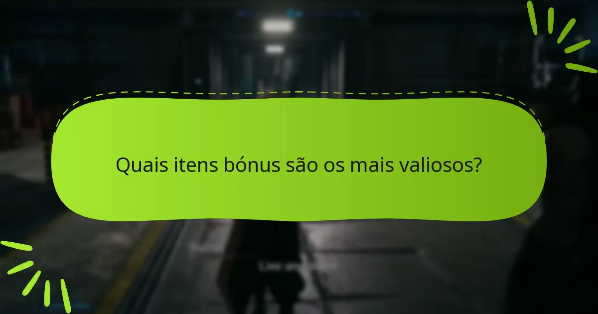 Como posso atender eficientemente aos requisitos para itens bónus?