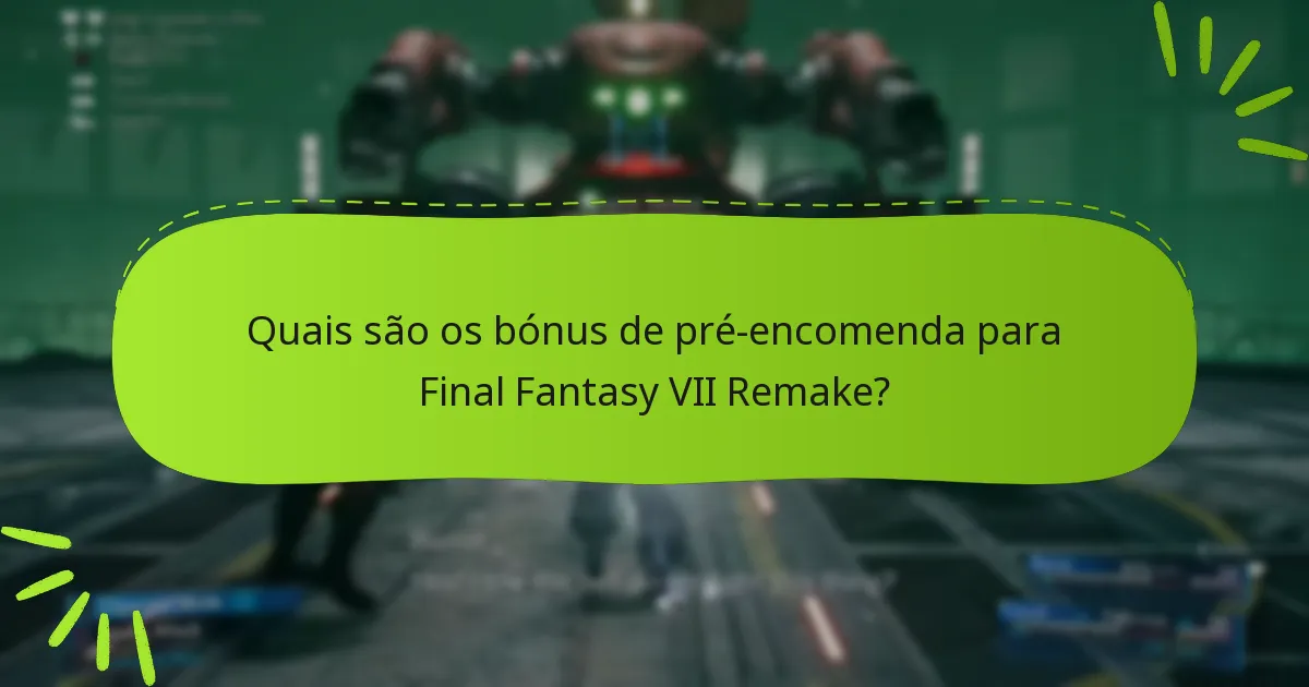 Onde posso comprar edições de Final Fantasy VII Remake com bónus?