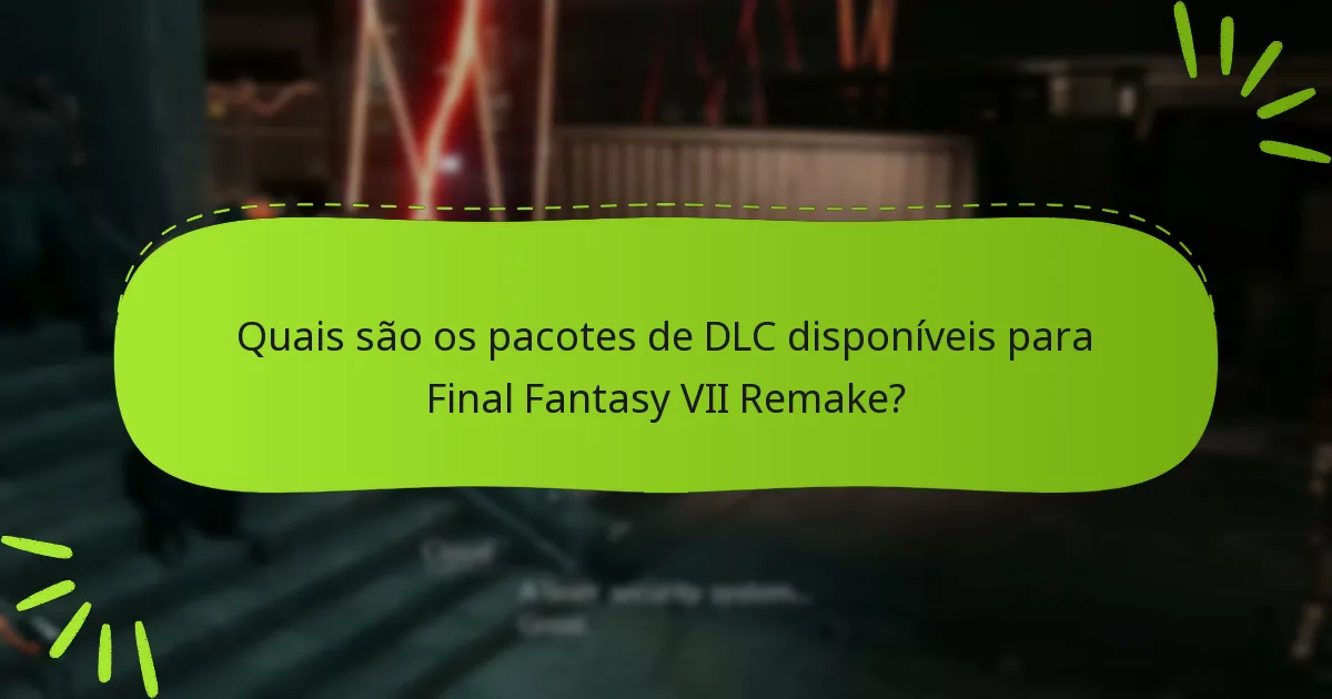Onde comprar o DLC de Final Fantasy VII Remake?